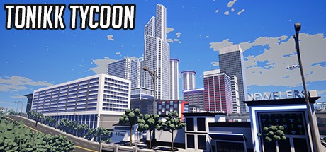 Games like Tonikk Tycoon