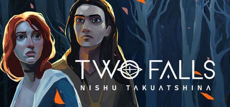 Games like Two Falls: Nishu Takuatshina