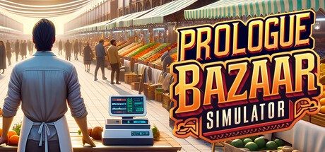 Games like Bazaar Simulator Prologue