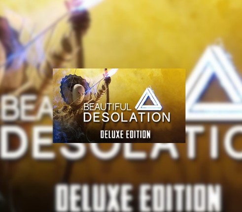 BEAUTIFUL DESOLATION Image