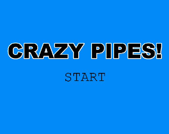 Crazy Pipes! Image