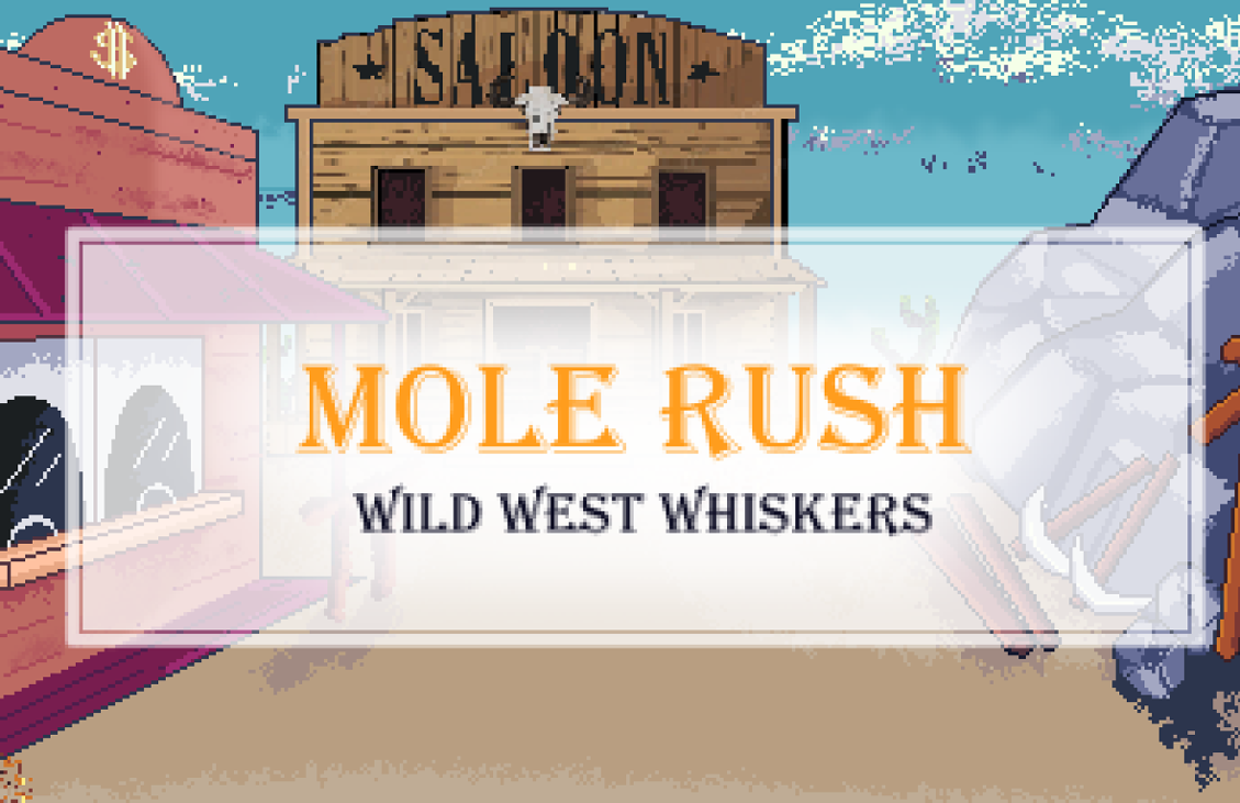 Games like MOLE RUSH: Wild West Whiskers