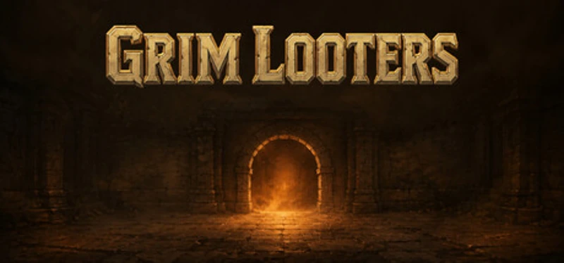 Grim Looters Image