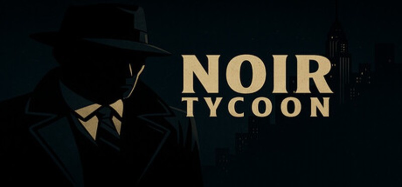 Noir Tycoon Image