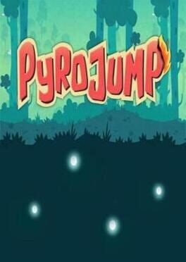 Games like Pyro Jump