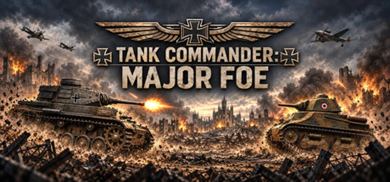 Tank Commander: Major FOE Image
