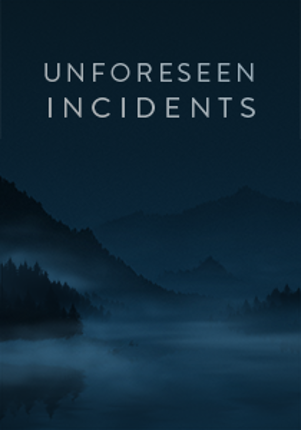 Unforeseen Incidents Image