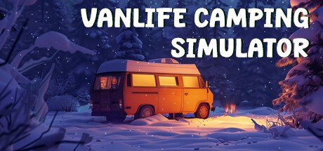 Games like Vanlife Camping Simulator