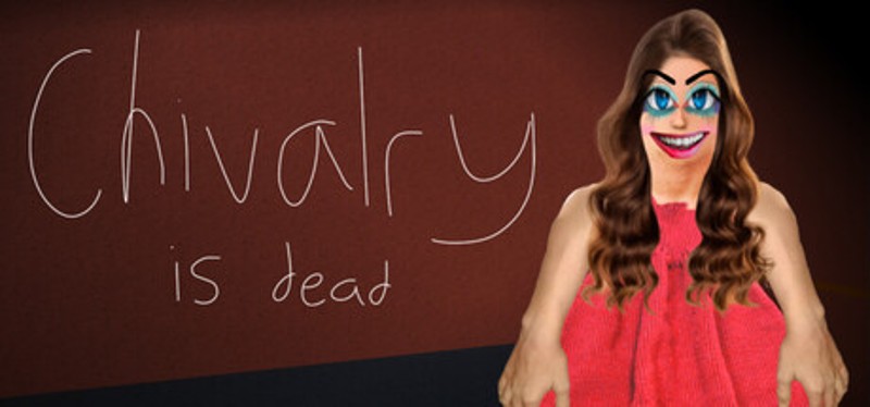 Chivalry is Dead Image
