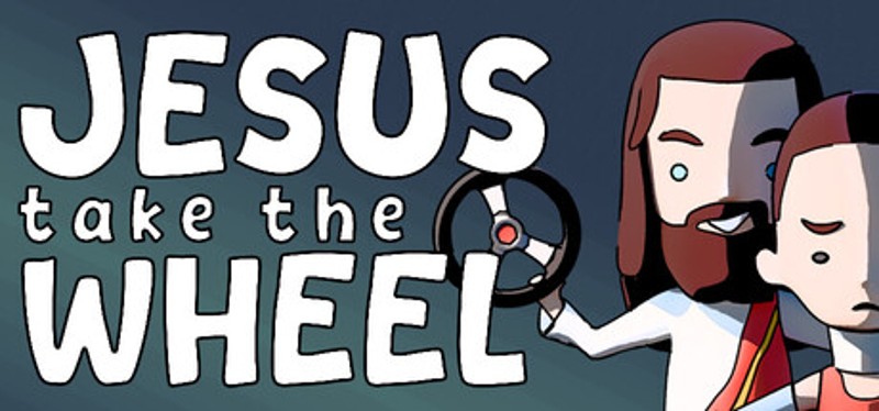 Jesus Take The Wheel Image