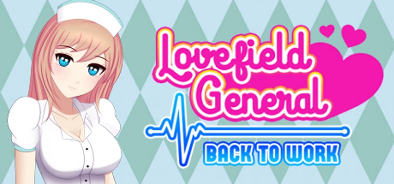 Lovefield General: Back to Work Image