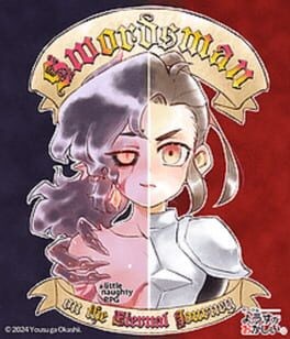 Games like SWORDSMAN on the ETERNAL JOURNEY