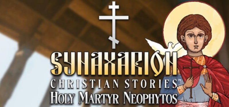 Synaxarion Christian Stories: Holy Martyr Neophytos Image