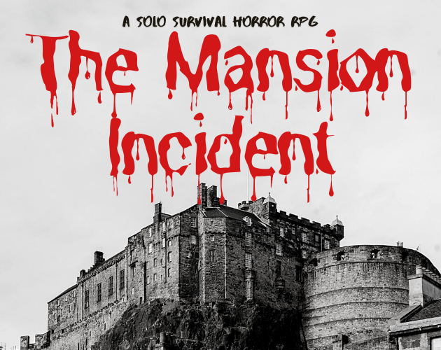 Games like The Mansion Incident – A Solo Survival Horror TTRPG