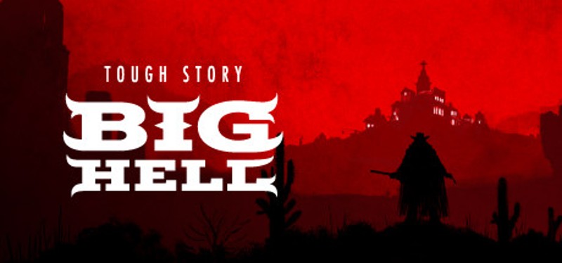Tough Story: Big Hell Image