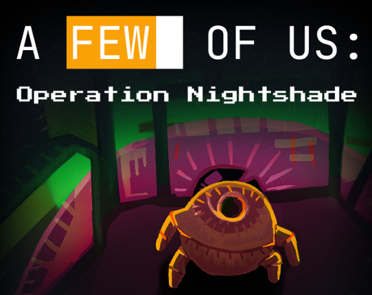 A Few of Us: Operation Nightshade Image