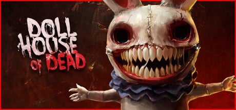 Games like Dollhouse of Dead