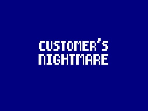 Customer's Nightmare Game Cover