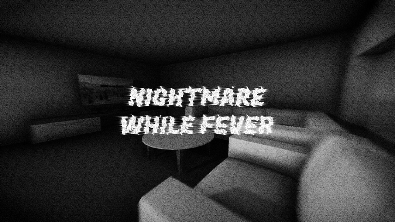 Games like NIGHTMARE While FEVER!.