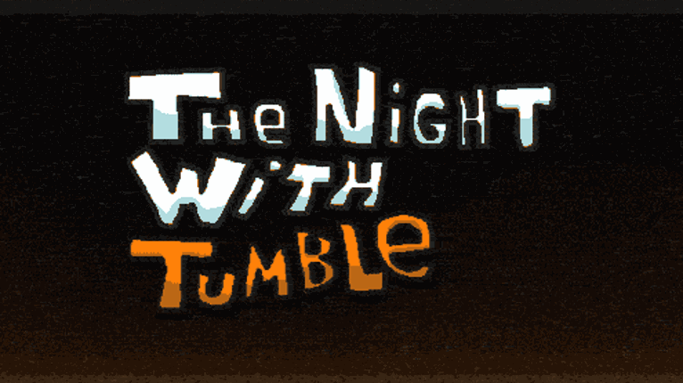 The Night With Tumble Image