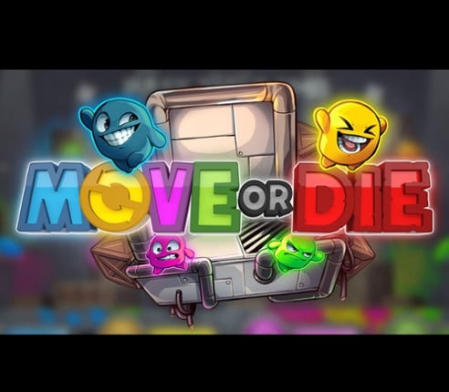 Move or Die Image