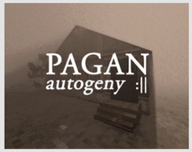 PAGAN: Autogeny Image