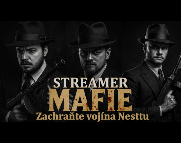 Games like STREAMER MAFIE : Zachraňte vojína Nesttu