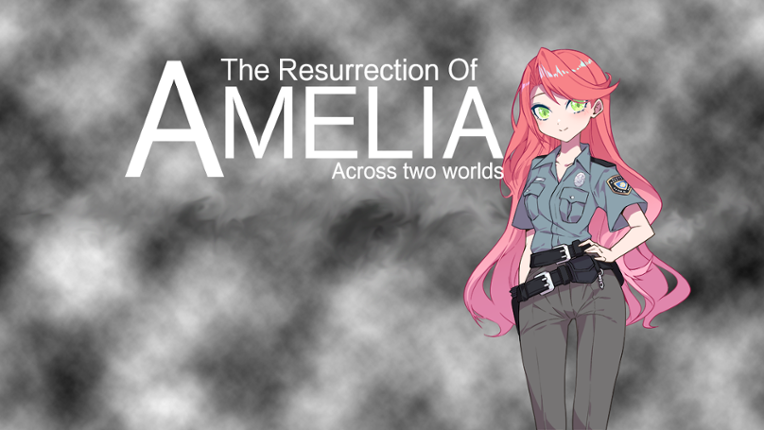 The Resurrection Of Amelia Image