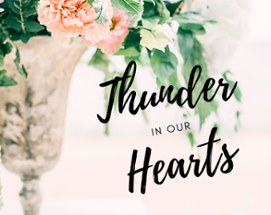 Thunder In Our Hearts Image