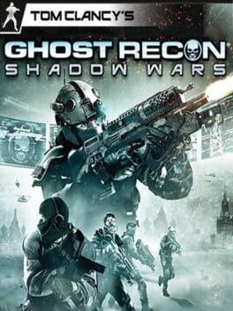Games like Tom Clancy's Ghost Recon: Shadow Wars