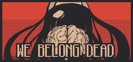 Games like We Belong Dead