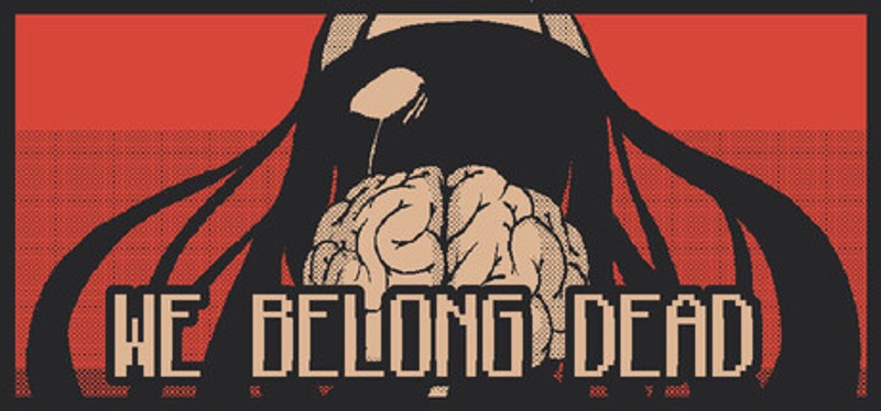 We Belong Dead Image