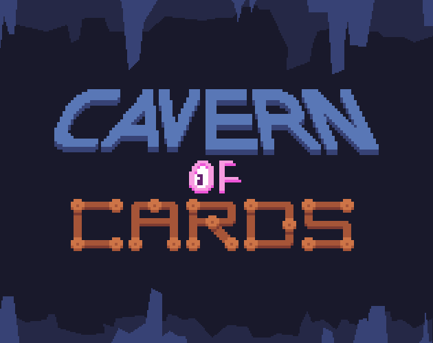 Games like Cavern of Cards