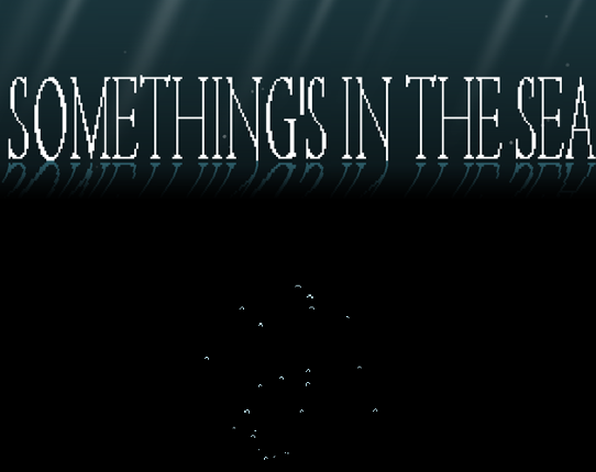 (10/12) Something's In The Sea Image