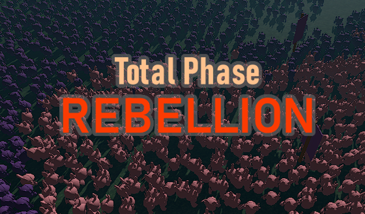 Total Phase: Rebellion Game Cover