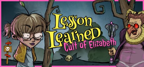 Games like Lesson Learned: Cult of the Elizabeth