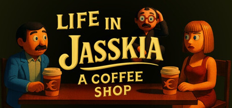 Life in Jasskia: a Coffee Shop Image
