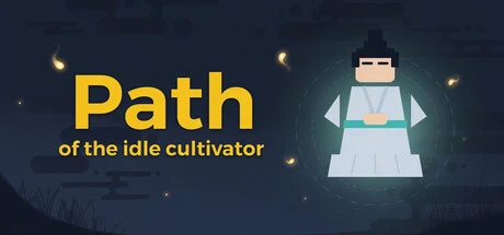 Games like Path of the idle cultivator
