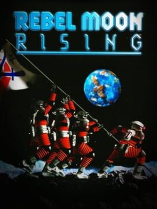 Rebel Moon Rising Image
