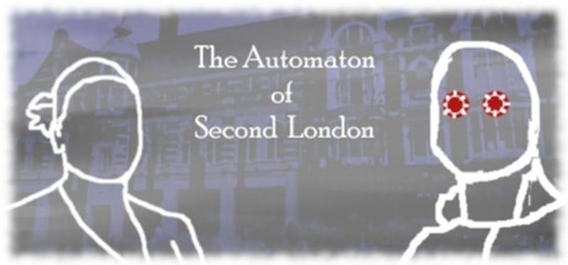 The Automaton of Second London Game Cover