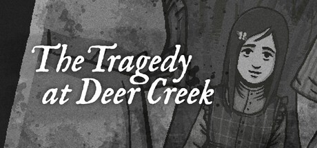 Games like The Tragedy at Deer Creek
