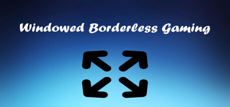 Windowed Borderless Gaming Game Cover