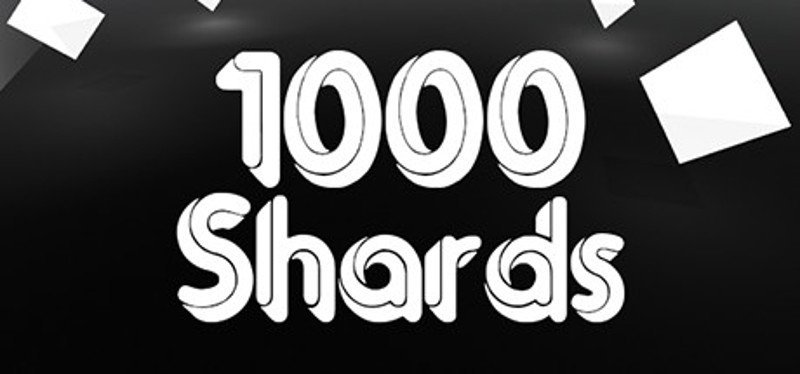 1000 Shards Game Cover