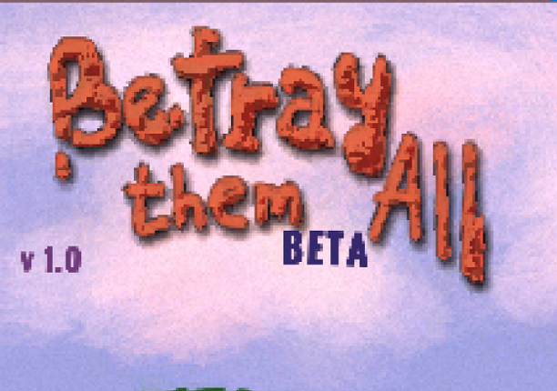 Betray them all (Beta) Game Cover