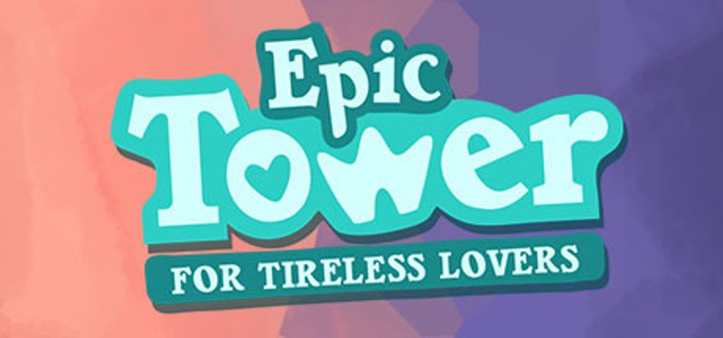 Epic Tower for Tireless Lovers Image