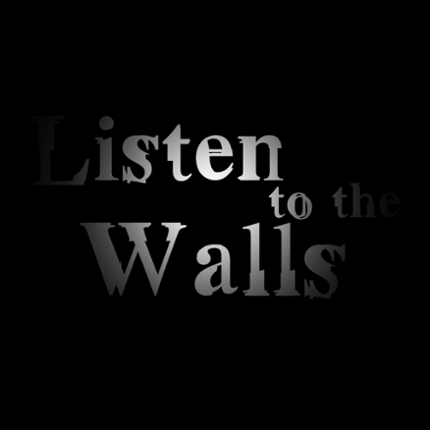 Listen to the Walls Image
