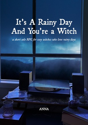 It's A Rainy Day And You're A Witch Image
