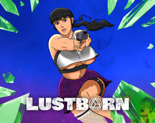 Lustborn Image
