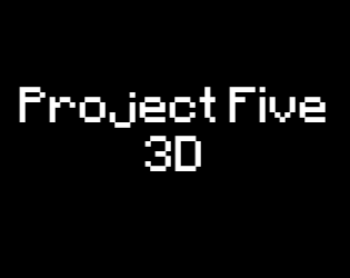 Games like Project_Five_3D