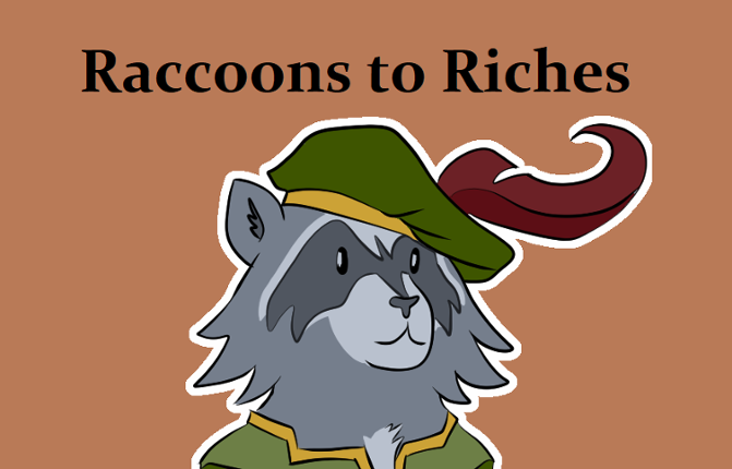 Raccoons to Riches - Pre-Alpha! Image